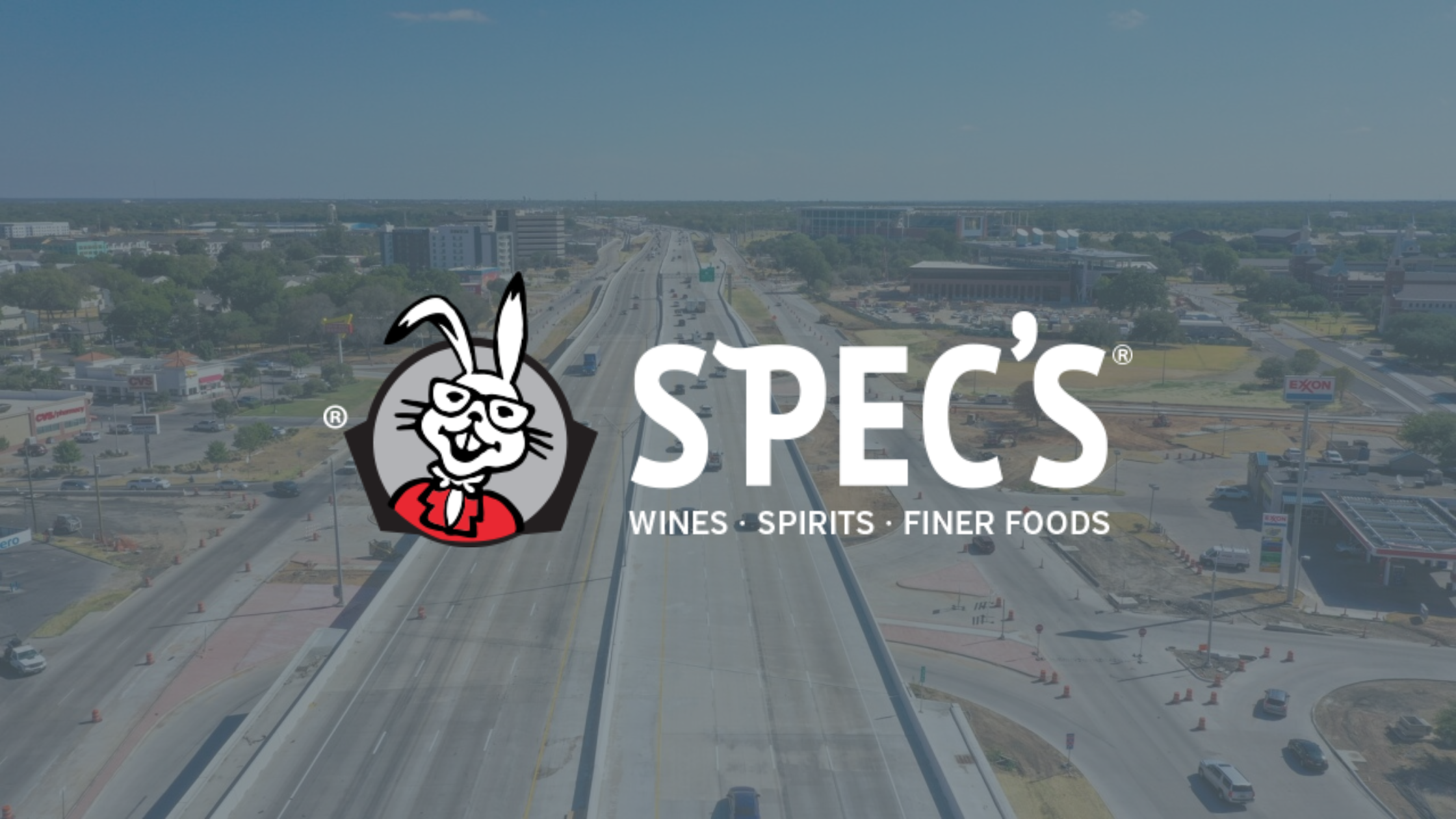 Word on the Street | Raise a Glass to the New Spec’s Wines, Spirits & Finer Foods Location in Waco!