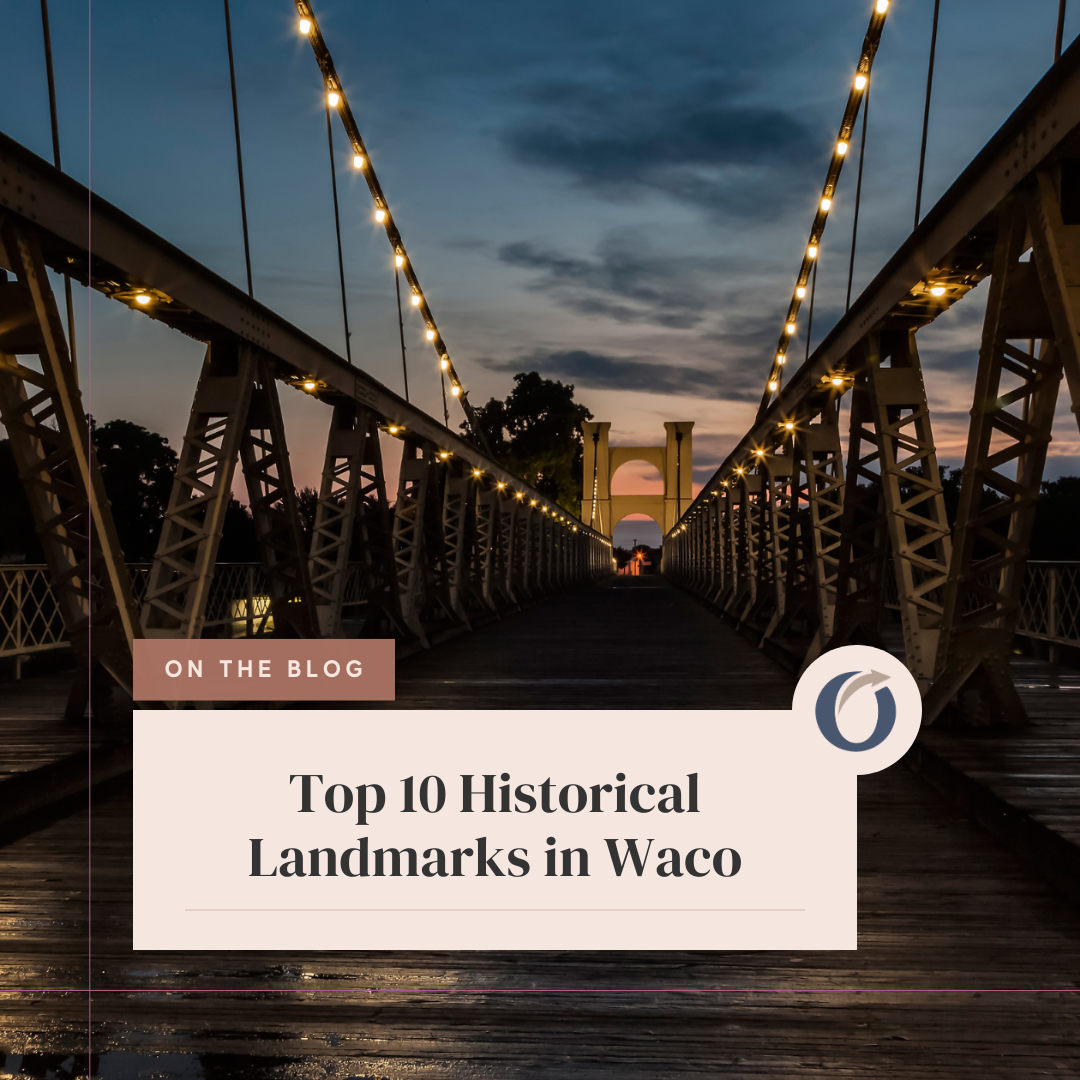 Top 10 Historical Landmarks in Waco SM