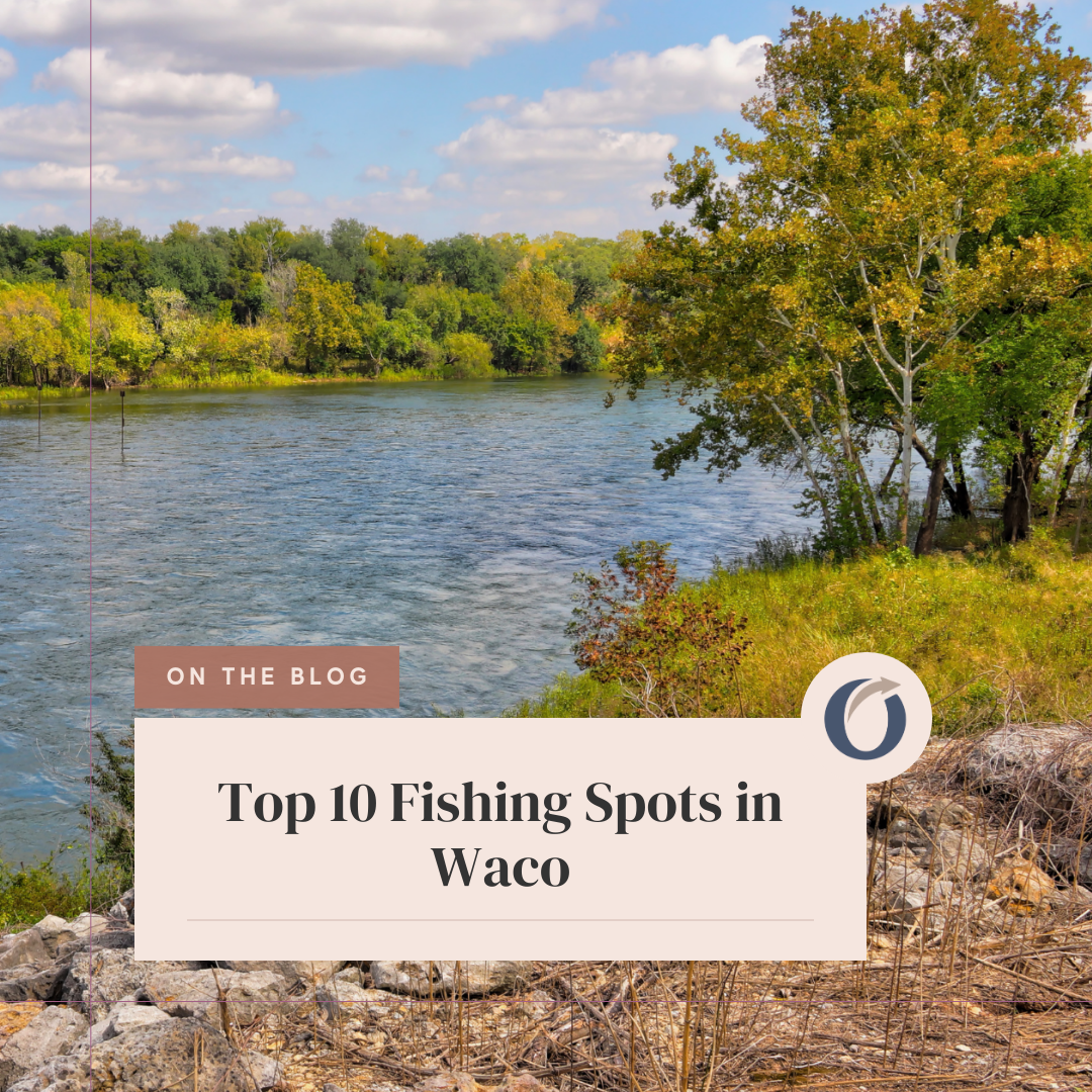 Top 10 Fishing Spots in Waco SM