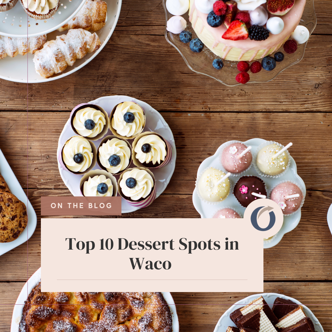 Top 10 Dessert Spots in Waco SM