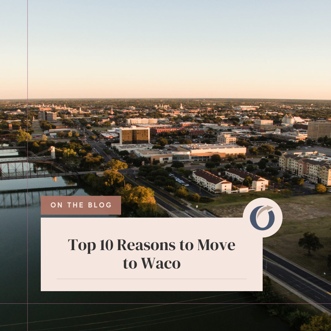 Discover Life in Waco - Onward Real Estate Team